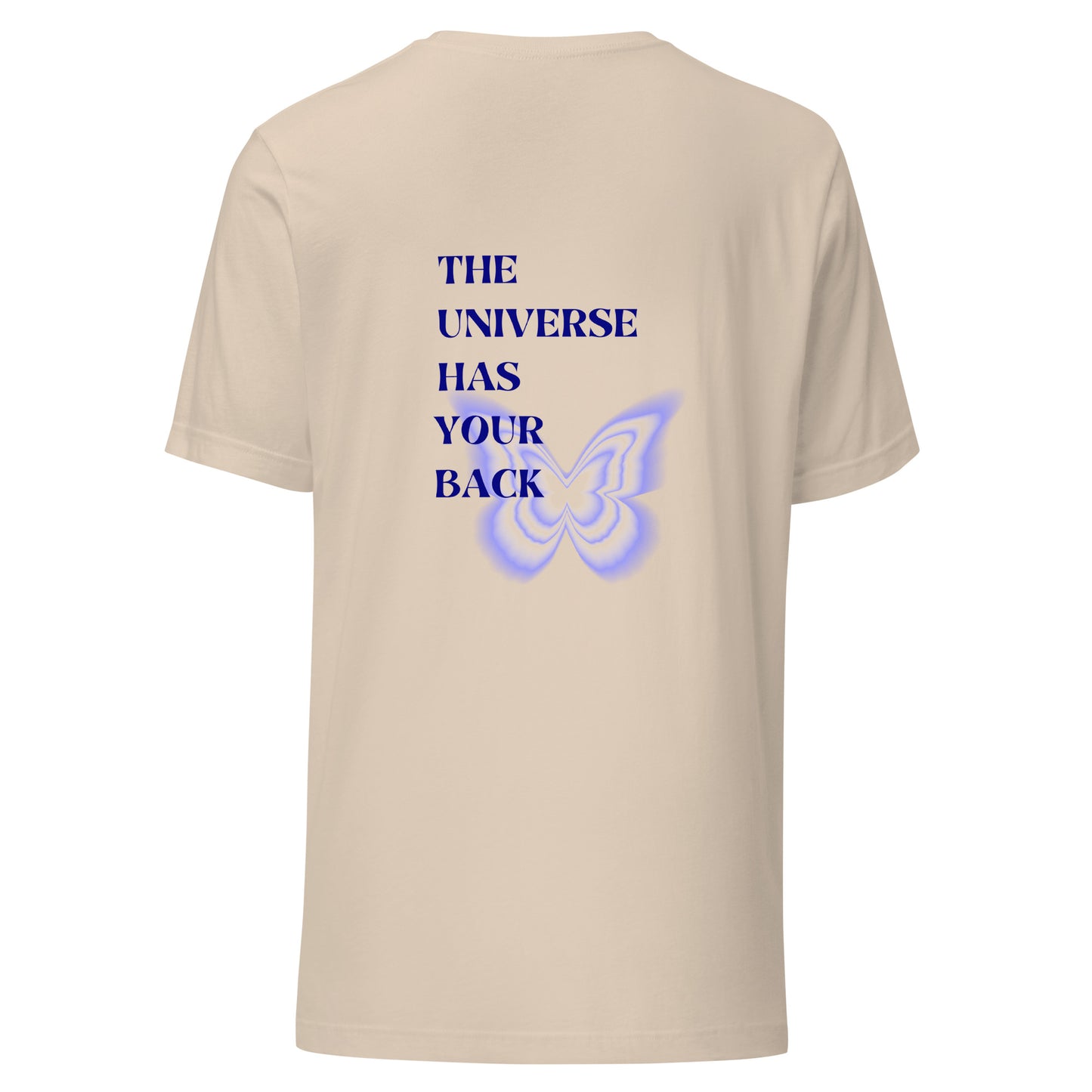 The Universe has your Back - Unisex t-shirt