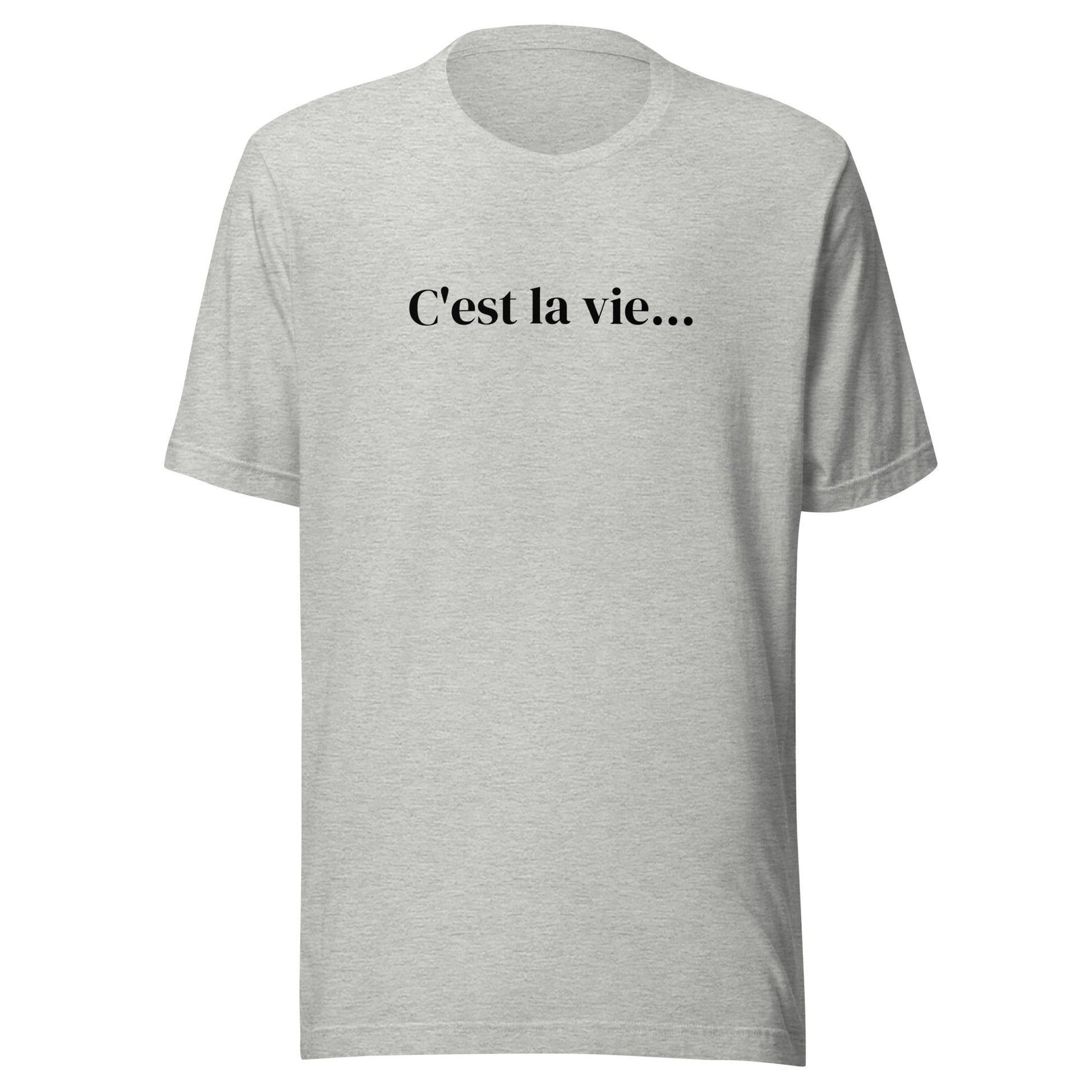 C'est la vie - Unisex t-shirt - lilaloop - T-shirt